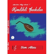 Kimlikli Şarkılar / Maziden Atiye 1 / Cem Aksu