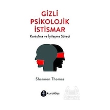 Gizli Psikolojik İstismar - Shannon Thomas - Kuraldışı Yayınları