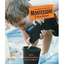 Çocuğunuz ve Sizin İçin Montessori Etkinlikleri - Maja Pitamic - Kaknüs Yayınları