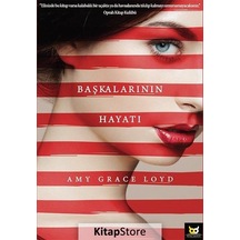 Kitapstore Başkalarının Hayatı / Amy Grace Loyd