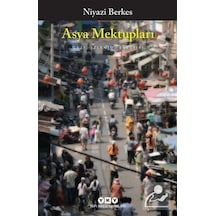 Asya Mektupları - Niyazi Berkes - Yapı Kredi Yayınları