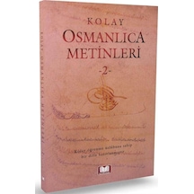 Kolay Osmanlıca Metinleri 2 / Mustafa Köseoğlu