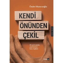 Kendi Önünden Çekil / Önder Mumcuoğlu