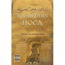Sufi Bilgesi Nasreddin Hoca - Ergun Candan - Sınır Ötesi Yayınları