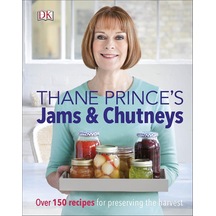 's Jams & Chutneys: Over 150 Recipes For Preserving The Harvest