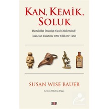 Kan, Kemik, Soluk & Hastalıklar İnsanlığı Nasıl Şekillendirdi ...