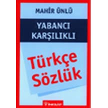 Yabancı Karşılıklı Türkçe Sözlük - Mahir Ünlü - İnkılap Kitabevi