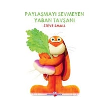 Paylaşmayı Sevmeyen Yaban Tavşanı / Steve Small