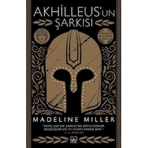 Akhilleus'un Şarkısı - Madeline Miller - İthaki Yayınları