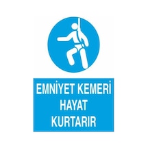 Emniyet Kemeri Hayat Kurtarır Uyarı Levhası 70x100cm