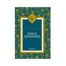 Hayat Dengemiz İle Manevi Gelişim Üzerine Düşünceler