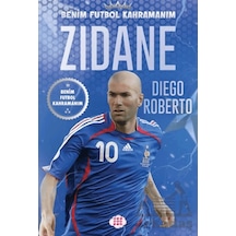 Zidane Benim Futbol Kahramanım