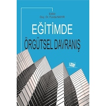 Eğitimde Örgütsel Davranış / Doç. Dr. Funda Nayır
