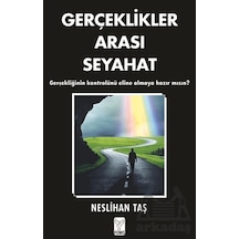 Gerçeklikler Arası Seyahat Feniks Yayınları Neslihan Taş
