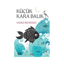Küçük Kara Balık 373390561