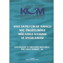 4422 Sayılı Çıkar Amaçlı Suç Örgütleriyle Mücadele Kanunu