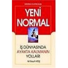 Yeni Normal: İş Dünyasında Ayakta Kalmanın Yolları / M. Rauf Ateş