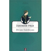 Divan Edebiyatı - İskender Pala - Kapı Yayınları