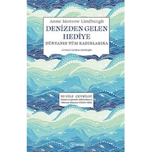 Denizden Gelen Hediye - Dünyanın Tüm Kadınlarına - Anne Morrow Lindbergh - Teras Kitap