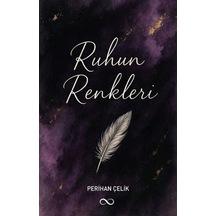 Ruhun Renkleri / Perihan Çelik