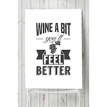 Wine A Bit Şarap Mutfak Poster