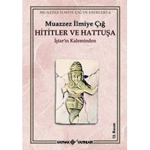 Hititler Ve Hattuşa Iştar’In Kaleminden (552047121)