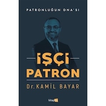 İşçi Patron / Dr. Kamil Bayar