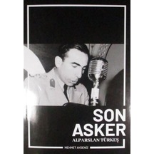 Son Asker Alparslan Türkeş / Mehmet Aydeniz