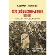 Asya Çağını Açan Devrimler 1905-1911 / H. Zafer Kars 9786051821023