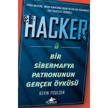 Hacker: Bir Sibermafya Patronunun Gerçek Öyküsü - Kevin Poulsen
