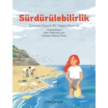 Sürdürülebilirlik: Çevreye Duyarlı Bir Yaşam Kurmak
