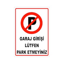 Garaj Girişi Lütfen Park Etmeyiniz Levhası Levha 50x70 Cm Galvaniz Saç 0,4 Mm