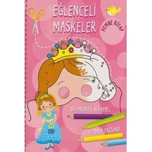 Eğlenceli Maskeler Pembe Kitap- Parıltı Yayınları