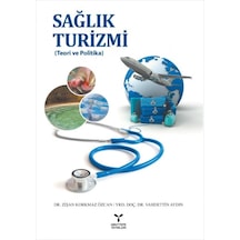 Sağlık Turizmi: Teori Ve Politika