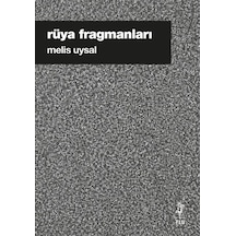 Rüya Fragmanları / Melis Uysal