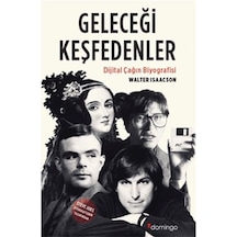 Geleceği Keşfedenler -  Walter Isaacson -  Domingo Yayınevi