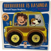 Tekerlekler İş Başında - Eğlenceli Taşıyıcı Araçlarım