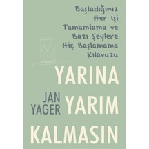 Yarına Yarım Kalmasın / Jan Yager