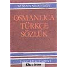 Küçük Osmanlıca - Türkçe Sözlük - Mustafa Nihat Özön - İnkılap Kitabevi