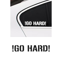 Go Hard Oto Sticker, Motor Sticker, Modifiye Sticker 30x6 Cm