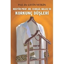 Kitabevimden Rektör Prof. Dr. Cebrail Melek ve Korkunç Düşleri