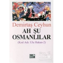 Ah Şu Osmanlılar - Demirtaş Ceyhun - Sis Çanı