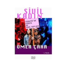 Sivil Kadın - Türkiye'de Kadın ve Sivil Toplum - Ömer Çaha - Sayda Yayıncılık