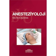 Anesteziyoloji - Tıp Fakültesi Öğrencileri İçin- Nobel Tıp Kitabevleri