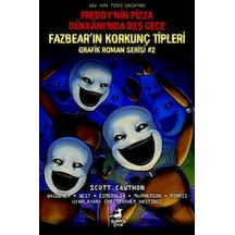 Freddy Nin Pizza Dükkanı Nda Beş Gece: Fazbear In Korkunç Tipleri Grafik Roman Serisi 2 - Ezjı-758636