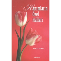 Hanımların Özel Halleri - Kemal Yıldız - Semerkand Yayınları