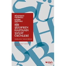 Şizofren Bir Hastanın Sanat Ürünleri - Kazım Dağyolu - Can Yayınları