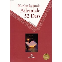 Kur'an Işığında Ailemizle 52 Ders - 485914805