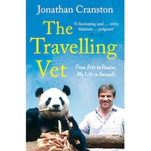 The Travelling Vet: From Pets To Pandas, My Life İn Animals