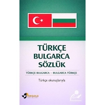 Türkçe Bulgarca Sözlük / Ceyhun Bayramova